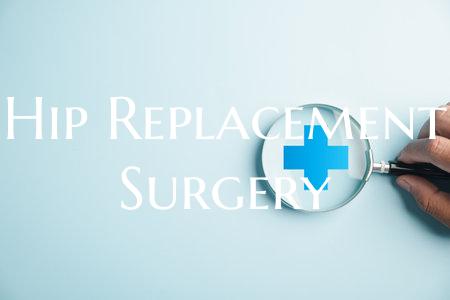 Hip Replacement Surgery